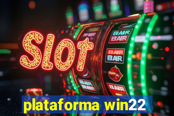 plataforma win22